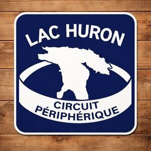 Lake Huron Circle Tour Canada Road Sign Travel Camp Hike Trail Lac Circuit